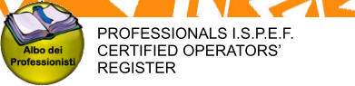 PROFESSIONALS I.S.P.E.F. CERTIFIED OPERATORS’ REGISTER